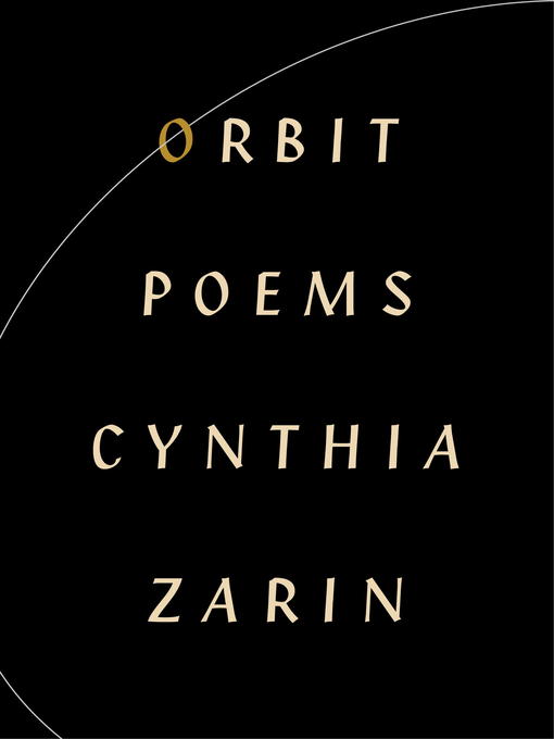 Title details for Orbit by Cynthia Zarin - Wait list
